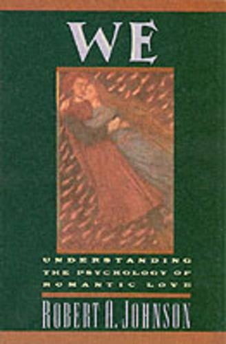 Бумажная книга «We: Understanding the Psychology of Romantic Love», автор Роберт А. Джонсон - фото №1