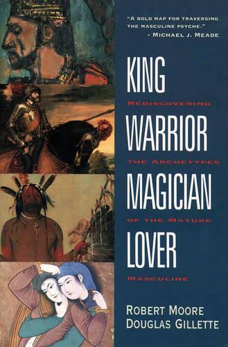 Паперова книга «King Warrior Magician Lover», авторів Д. Джіллетт, Роберт Мур - фото №1