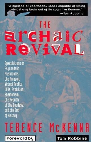 Паперова книга «The Archaic Revival», автор Маккенна - фото №1