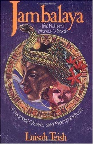 Бумажная книга «Jambalaya: The Natural Woman's Book of Personal Charms and Practical Rituals», автор Луизаль Тейш - фото №1
