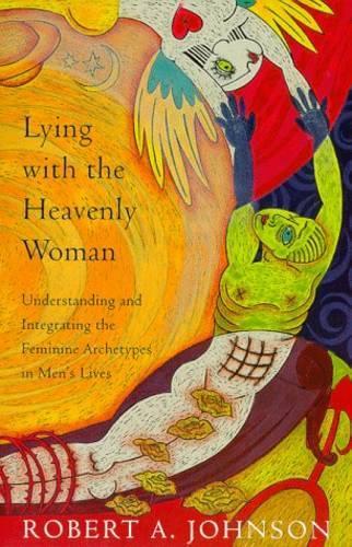 Бумажная книга «Lying with the Heavenly Woman: Understanding and Integrating the Feminine Archetypes in Men's Lives», автор Роберт А. Джонсон - фото №1