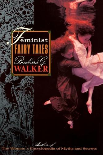 Паперова книга «Feminist Fairytales», автор Барбара Г. Вокер - фото №1