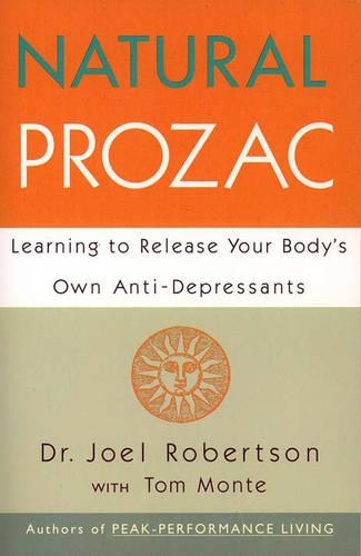 Бумажная книга «Natural Prozac: Learning to Release Your Body's Own Anti-Depressants», автор Джоэль Робертсон - фото №1