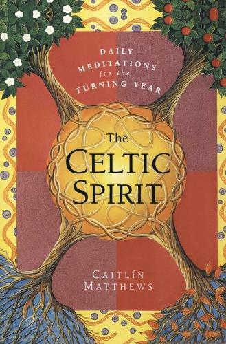 Бумажная книга «The Celtic Spirit: Daily Meditations for the Turning Year», автор Кейтлин Мэтьюс - фото №1