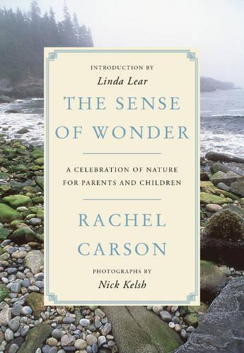 Бумажная книга «The Sense of Wonder: A Celebration of Nature for Parents and Children», автор Рэйчел Карсон - фото №1