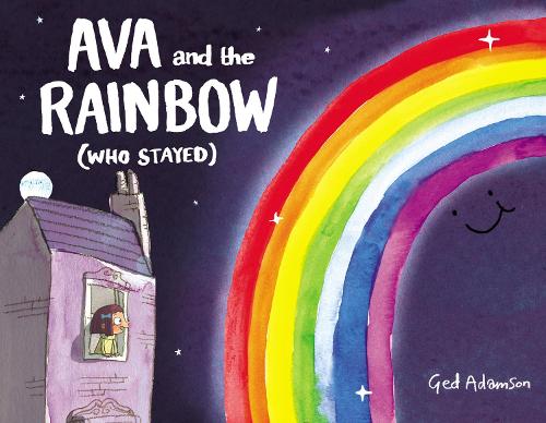 Бумажная книга «Ava and the Rainbow (Who Stayed)», автор Гед Адамсон - фото №1