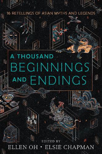 [object Object] «A Thousand Beginnings and Endings», авторов Айша Саид, Алиетт де Бодард, Алисса Вонг, Синди Пон, Э. К. Майерс, Эллен О, Элси Чепмен, Джули Кагава, Лори М. Ли, Мелисса де ла Круз, Прити Чхиббер, Рахул Канакия, Рене Ахдие, Рошани Чокши, Швета Тхакрар, Сона Чарайпотра - фото №1