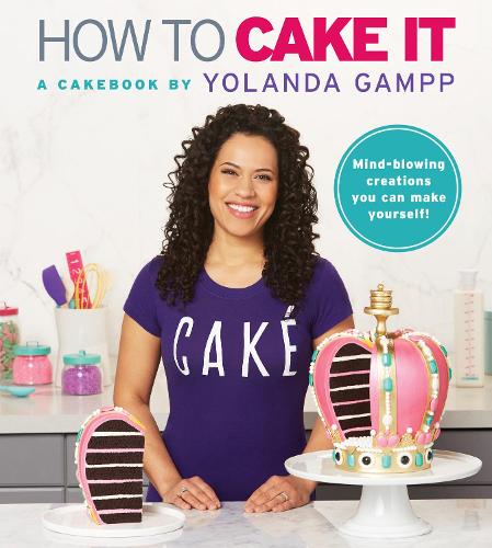 Бумажная книга «How to Cake It: A Cakebook», автор Иоланда Гампп - фото №1