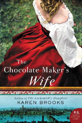 Паперова книга «The Chocolate Maker's Wife: A Novel», автор Карен Брукс - фото №1