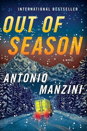 Бумажная книга «Out of Season: A Novel», автор Антонио Манзини - фото №1