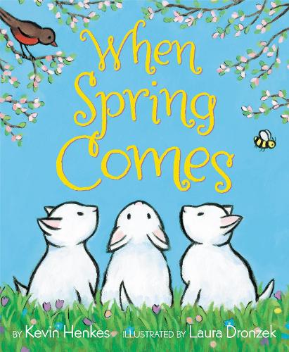 Паперова книга «When Spring Comes: An Easter And Springtime Book For Kids», автор Кевін Хенкес - фото №1