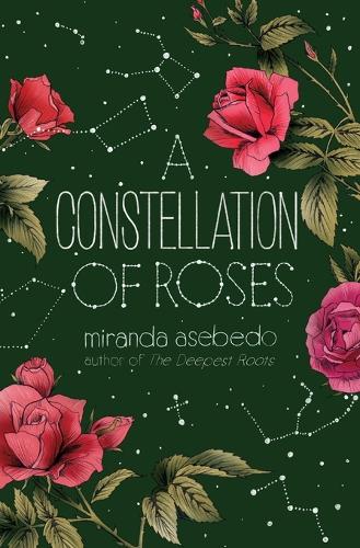 Бумажная книга «A Constellation of Roses», автор Миранда Асебедо - фото №1