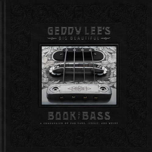 Бумажная книга «Geddy Lee's Big Beautiful Book of Bass», автор Гедди Ли - фото №1