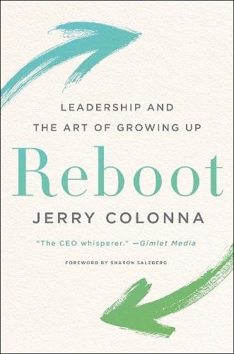 Бумажная книга «Reboot: Leadership and the Art of Growing Up», автор Джерри Колонна - фото №1