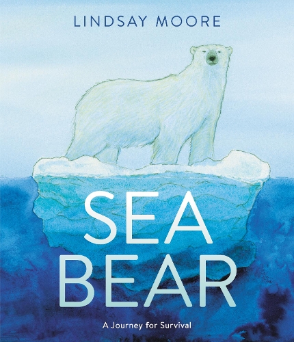 Паперова книга «Sea Bear: A Journey for Survival», автор Ліндсі Мур - фото №1