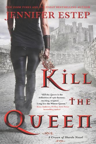 Паперова книга «Kill the Queen», автор Дженніфер Естеп - фото №1