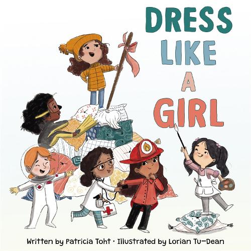 Паперова книга «Dress Like a Girl», автор Патриція Тохт - фото №1