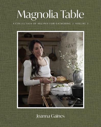 [object Object] «Magnolia Table, Volume 3: A Collection of Recipes for Gathering», автор Джоанна Гейнс - фото №1