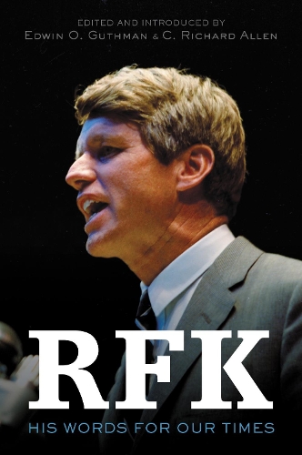 Бумажная книга «RFK: His Words for Our Times», авторов К. Ричард Аллен, Эдвин О. Гутман, Роберт Ф. Кеннеди - фото №1