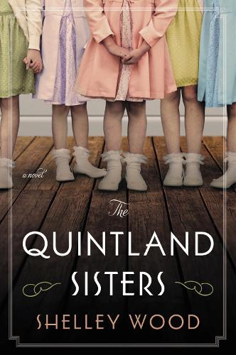 Паперова книга «The Quintland Sisters: A Novel», автор Шеллі Вуд - фото №1