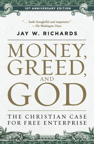 Бумажная книга «Money, Greed, and God :10th Anniversary Edition», автор Джей В. Ричардс - фото №1