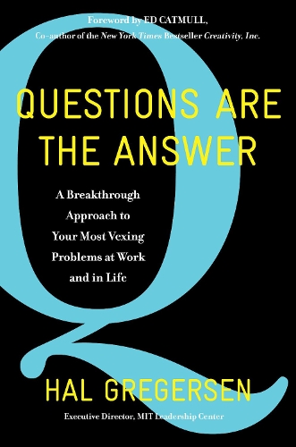 Бумажная книга «Questions Are the Answer: A Breakthrough Approach to Your Most Vexing Problems at Work and in Life», автор Хал Грегерсен - фото №1