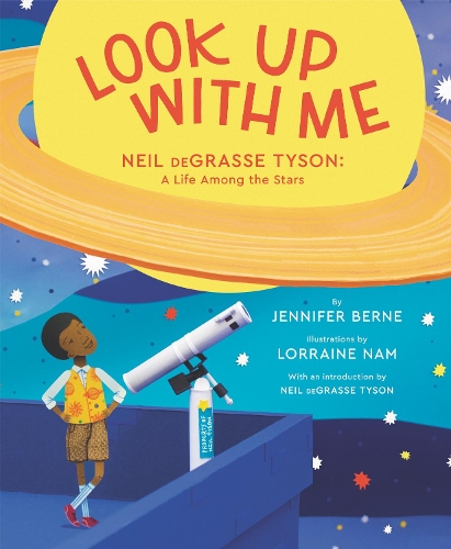 Бумажная книга «Look Up with Me: Neil deGrasse Tyson: A Life Among the Stars», автор Дженнифер Берн - фото №1