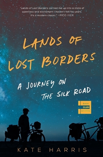 Бумажная книга «Lands of Lost Borders: A Journey on the Silk Road», автор Кейт Харрис - фото №1