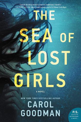 Бумажная книга «The Sea of Lost Girls: A Novel», автор Кэрол Гудмэн - фото №1