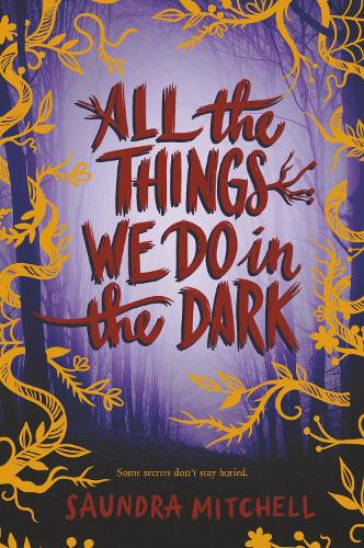 Бумажная книга «All the Things We Do in the Dark», автор Саундра Митчелл - фото №1