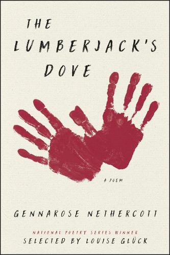 Бумажная книга «The Lumberjack's Dove: A Poem», автор Дженна Роуз Нетеркотт - фото №1