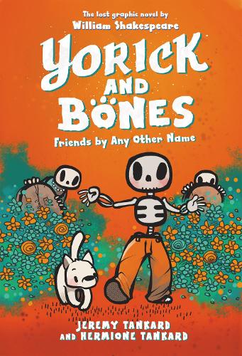 Бумажная книга «Yorick and Bones: Friends by Any Other Name», авторов Гермиона Танкард, Джереми Танкард - фото №1