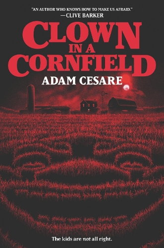 Паперова книга «Clown in a Cornfield», автор Адам Чезаре - фото №1