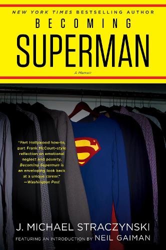 Паперова книга «Becoming Superman: My Journey From Poverty to Hollywood», автор Дж. Майкл Страчинський - фото №1