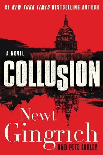 Бумажная книга «Collusion: A Novel», авторов Ньют Гингрич, Пит Эрли - фото №1