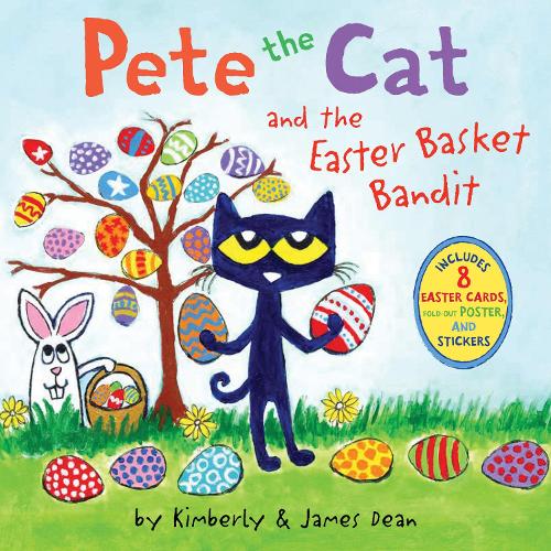 Бумажная книга «Pete the Cat and the Easter Basket Bandit: Includes Poster, Stickers, and Easter Cards!: An Easter And Springtime Book For Kids», авторов Джеймс Дин, Кимберли Дин - фото №1