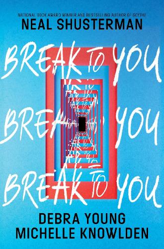 [object Object] «Break to You», авторов Дебра Янг, Нил Шустерман - фото №1