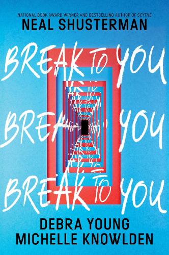 Бумажная книга «Break to You», авторов Дебра Янг, Нил Шустерман - фото №1
