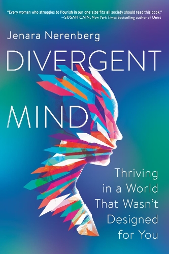 [object Object] «Divergent Mind: Thriving in a World That Wasn't Designed for You», автор Дженара Неренберг - фото №1
