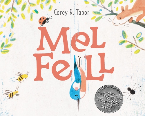 Бумажная книга «Mel Fell: A Caldecott Honor Award Winner», автор Кори Р. Табор - фото №1