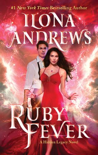 Бумажная книга «Ruby Fever: A Hidden Legacy Novel: A Fantasy Romance Novel», автор Илона Эндрюс - фото №1