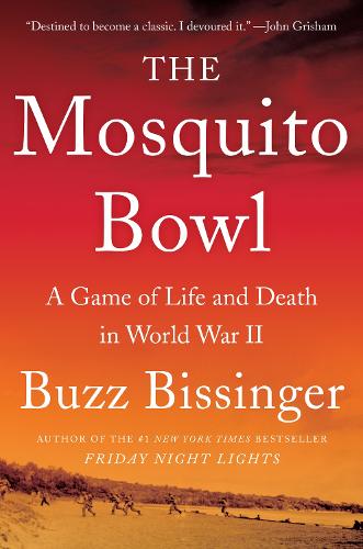 Бумажная книга «The Mosquito Bowl: A Game of Life and Death in World War II», автор Базз Биссинджер - фото №1