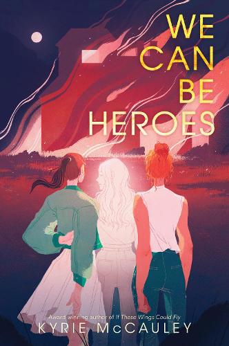 Паперова книга «We Can Be Heroes», автор Кайрі МакКоулі - фото №1