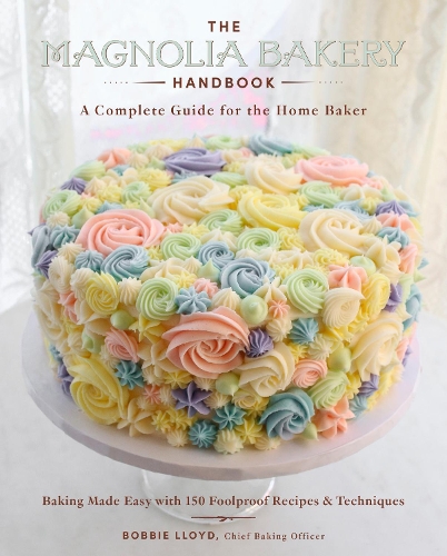 [object Object] «The Magnolia Bakery Handbook: A Complete Guide for the Home Baker», автор Бобби Ллойд - фото №1