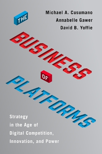 Бумажная книга «The Business of Platforms: Strategy in the Age of Digital Competition, Innovation, and Power», автор Дэвид Йоффи - фото №1