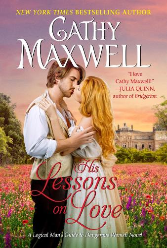 Паперова книга «His Lessons on Love: A Logical Man's Guide to Dangerous Women Novel», автор Кеті Максвелл - фото №1