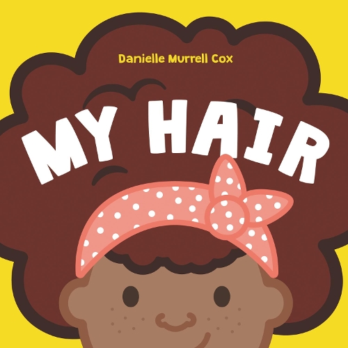 Бумажная книга «My Hair», автор Даниэль Муррелл Кокс - фото №1