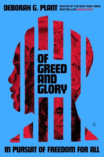 Бумажная книга «Of Greed and Glory: In Pursuit of Freedom for All», автор Дебора Г. Плант - фото №1