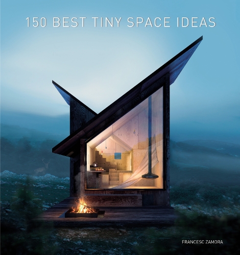 Бумажная книга «150 Best Tiny Space Ideas», автор Франциск Замора - фото №1