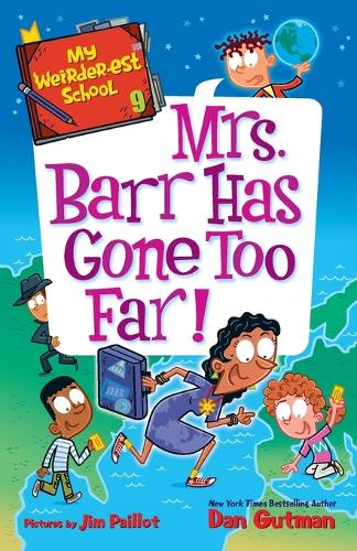 Бумажная книга «My Weirder-est School #9: Mrs. Barr Has Gone Too Far!», автор Дэн Гатмен - фото №1